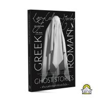 หนังสือ ตำนานผีจากยุคกรีกและโรมัน Greek and Roman Ghost Stories
เขียนโดย Lacy Collison-Morley
แปลโดย กรกิจ ดิษฐาน (ปกอ่อน มือหนึ่งพร้อมส่ง) ราคาปก 250.-