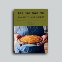 All Day Baking: Savoury, Not Sweet