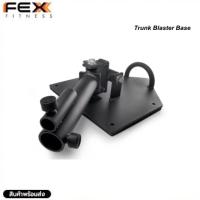 FEX fitness - Trunk Blaster Base