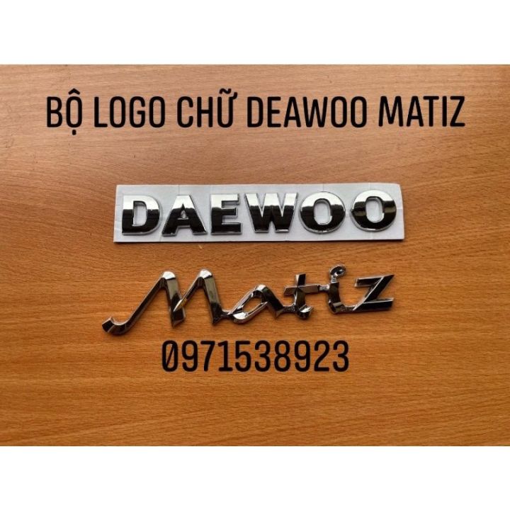 logo chữ DAEWOO MATIZ dán đuôi xe | Lazada.vn