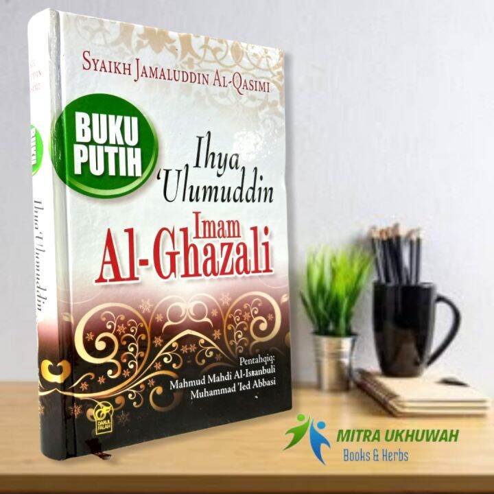 Buku Putih Ihya Ulumuddin Imam Al Ghazali Darul Falah Lazada Indonesia