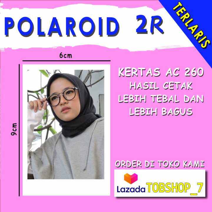 CETAK/ PRINT FOTO UKURAN 2R POLAROID 6x9 cm JUMLAH 150 FOTO | Lazada ...