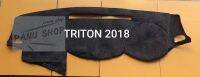 พรมคอนโซลหน้ารถยนต์  TRITON 2018 ใส่ปี2016ถึงปัจจุบัน
 เนื้อผ้ากำมะหยี่งานไทยแท้ งานดีไซน์สวย