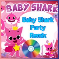 DVD  Baby Shark Party Remix + Compilation สื่อการเรียนการสอนสำหรับเด็ก ดีวีดี ภาพ เสียง ชัด! (รหัส AY055)