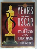 75​ Years​ of​ ​the​ ​Oscar.​ The​ official​ History​ o​f the​ Academy​ Awards