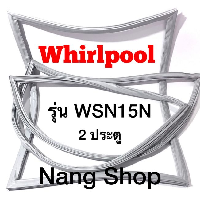 ขอบยางตู้เย็น-whirlpool-รุ่น-wsn15n-2-ประตู