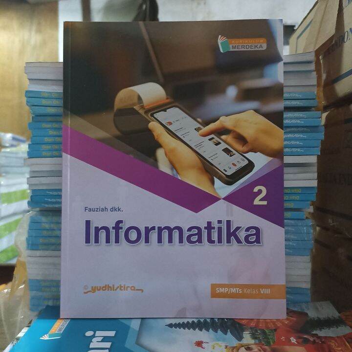 Buku Informatika Kelas VIII.8 SMP Kurikulum Merdeka Yudhistira | Lazada ...