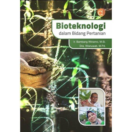 Buku Bioteknologi Dalam Bidang Pertanian - BAMBANG - DEEPUBLISH ...