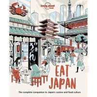 EAT JAPAN : THE COMPLETE COMPANION TO JAPANS CUISINE AND FOOD CULTURED