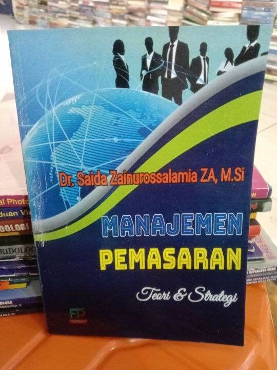 Manajemen Pemasaran Teori Dan Strategi By Dr Saida Zainurossalamia ...