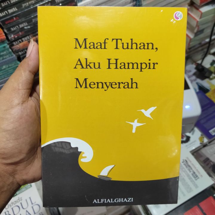 Buku Motivasi Islami Maaf Tuhan Aku Hampir Menyerah Lazada Indonesia