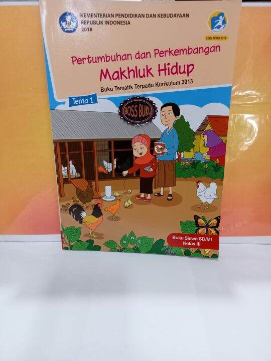 BUKU TEMATIK SD KELAS 3 TEMA 1 PERTUMBUHAN DAN PERKEMBANGAN MAKHLUK ...