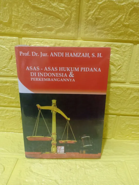 ASAS - ASAS HUKUM PIDANA DI INDONESIA DAN PERKEMBANGANNYA | Lazada ...