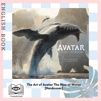 พร้อมส่ง [Querida] หนังสือภาษาอังกฤษ The Art of Avatar The Way of Water อวตาร