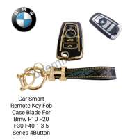 เคสกุญแจรีโมทรถยนต์ Tpu สําหรับ รถรุ่น Car Smart Remote Key Fob Case Blade For Bmw F10 F20 F30 F40 1 3 5 Series 4Button