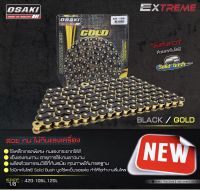 โซ่ OSAKI EXTREME BLACK/GOLD โซ่รถมอเตอร์ไซค์โอซากิ ดำ/ทอง 420E 120ข้อ โซ่รถมอเตอร์ไซค์