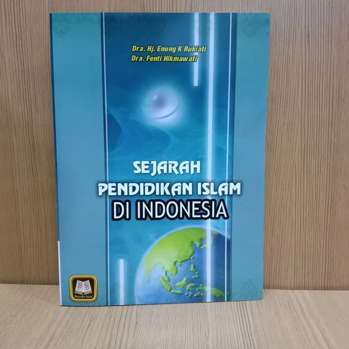 Buku Sejarah Pendidikan Islam Di Indonesia | Lazada Indonesia