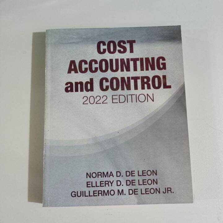 Cost Accounting and Control 2022 edition By De Leon Lazada PH