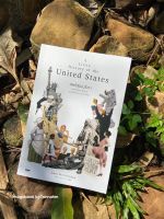 หนังสือมือ 2 สหรัฐอเมริกา :  ประวัติศาสตร์ (ไม่รู้จบ)  แห่งเสรีภาพและความเท่าเทียม ผู้เขียน James West Davidson  ผู้แปล สุนันทา วรรณสินธ์ เบล