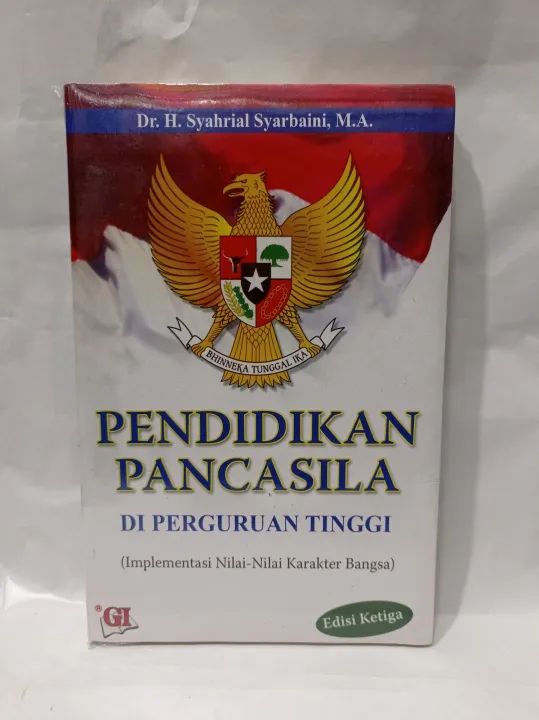 BUKU PENDIDIKAN PANCASILA DI PERGURUAN TINGGI. By. Dr. H. Syahrial ...