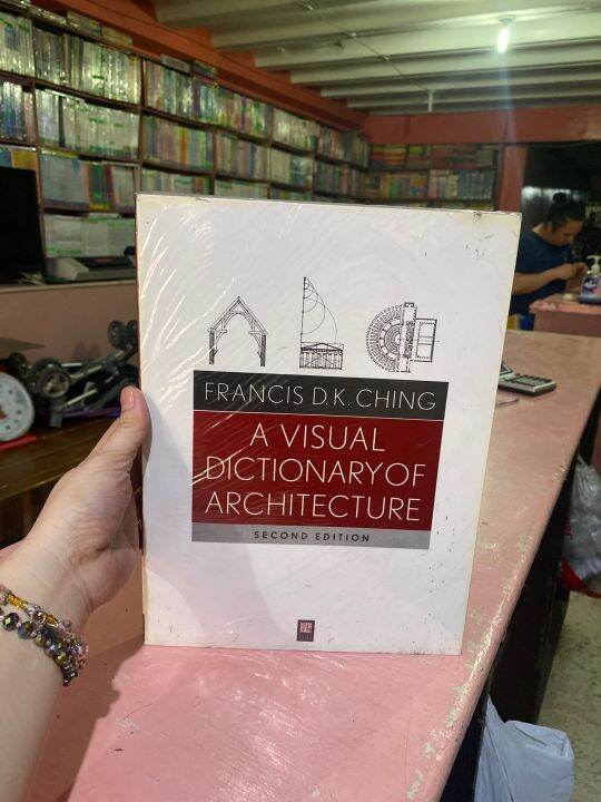 A visual Dictionary of Architecture by Francis DK Ching 2nd edition ...