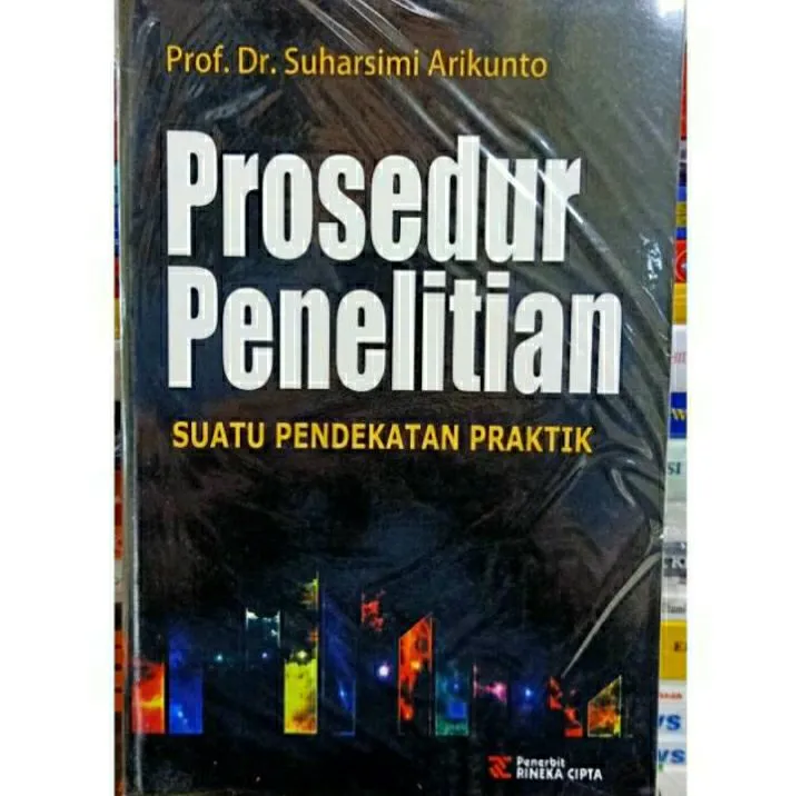 Buku Prosedur Penelitian Suatu Pendekatan Praktek Karangan : Prof Dr ...