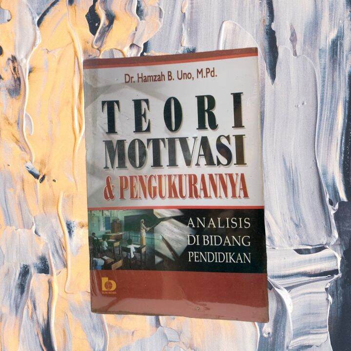 Teori Motivasi & Pengukurannya By Dr. Hamzah | Lazada Indonesia