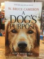 [EN] A Dogs Purpose: A novel for humans (A Dogs Purpose, 1) Paperback – 20 April 2017 by W. Bruce Cameron (Author) หนังสือมือสอง ภาษาอังกฤษ