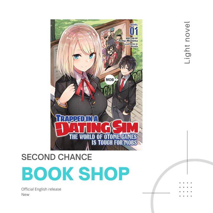 [LIGHT NOVEL] Trapped in a Dating Sim: The World of Otome Games is