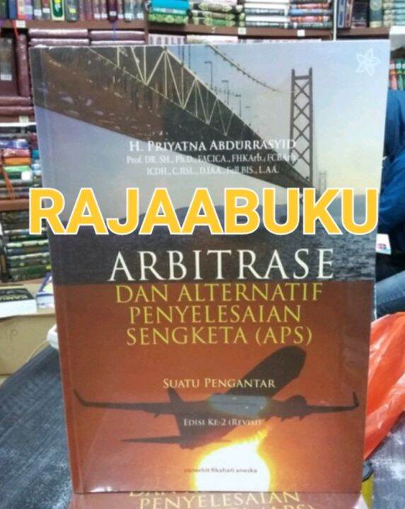 Arbitrase Dan Alternatif Penyelesaian Sengketa Aps Suatu Pengantar