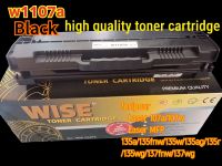 W1107a 107aMFP 135a 135w 135fnw 137fnw laser toner ตลับหมึก Laser for HP Laser Jet  1107 MFP 135a 135w 135fnw 137 fnw