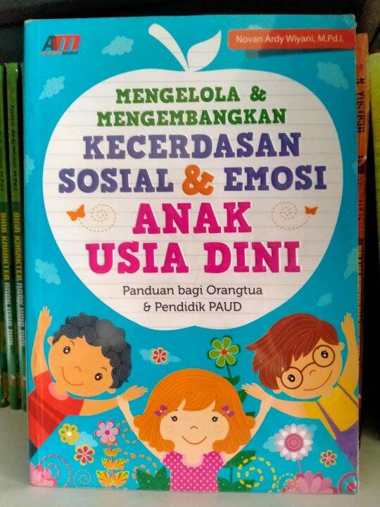 Mengelola Dan Mengembangkan Kecerdasan Sosial Dan Emosi Anak Usia Dini ...