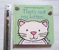 บอร์ดบุ๊ค ผิวสัมผัส มีลูกเล่น นิทานเด็ก Thats not my kitten...touch and feel book