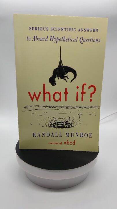 What If?: Serious Scientific Answers to Absurd Hypothetical Questions