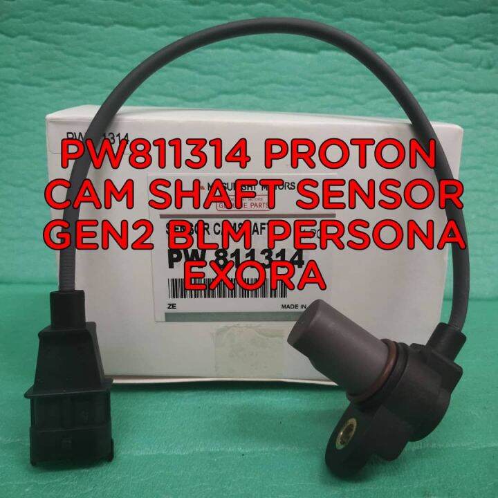 PW811314 PROTON CAM SHAFT SENSOR GEN2 BLM PERSONA EXORA 1PC Lazada