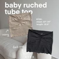 xyxx baby ruched tube top เกาะอกครอป