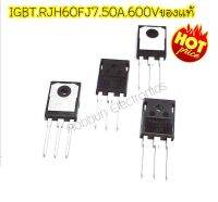 RJH 60 F7 IGBT HIGIT SPEED Power Switching IGBT 50A 600V (TC 25 C ํ ) , 90A 600V ( 25 C ํ) 1 ตัว เครื่องเชื่อมอินเวอร์เตอร์  Package : TO-247 1,Gate 2,Collector 3,Emitter N.Channel IGBT