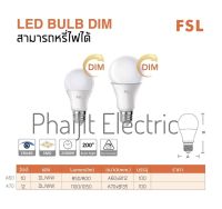 หลอด LED BLUB DIMMER
FSL สามารถหรี่ไฟได้ 12W