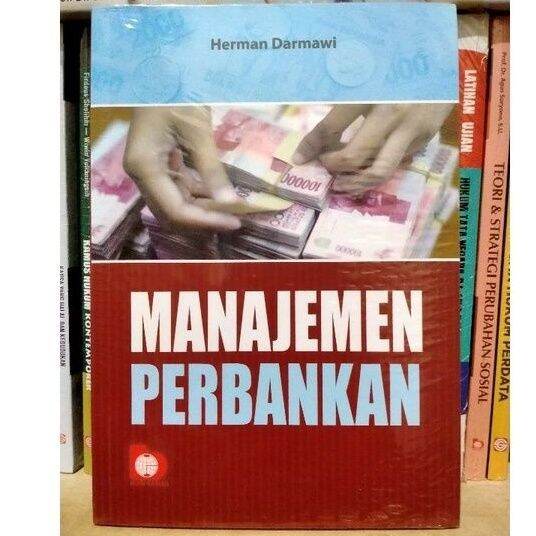 Manajemen Perbankan - Herman Darmawi | Lazada Indonesia