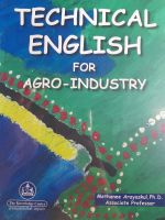 หนังสือเรียนภาษาอังกฤษ ..Technical English for Agro-Industry