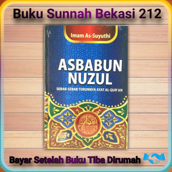 ASBABUN NUZUL (SEBAB-SEBAB TURUNNYA AYAT AL-QUR'AN)..PUSTAKA AL KAUTSAR ...