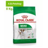 ROYAL CANIN MINI Adult สำหรับสุนัขโตพันธุ์เล็กทุกสายพันธุ์ 1-6ปี ขนาด 8 กิโลกรัม