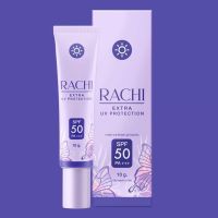 กันแดดราชิ RACHI Extra Uv Protection กันแดดหน้าไบรท์ เนียนใสทันทีที่ทา คุมมัน ไม่อุดตัน   SPF50 PA+++