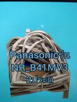 ขอบยางตู้เย็นรุ่นNR-B41MV3. 2ประตู Panasonic