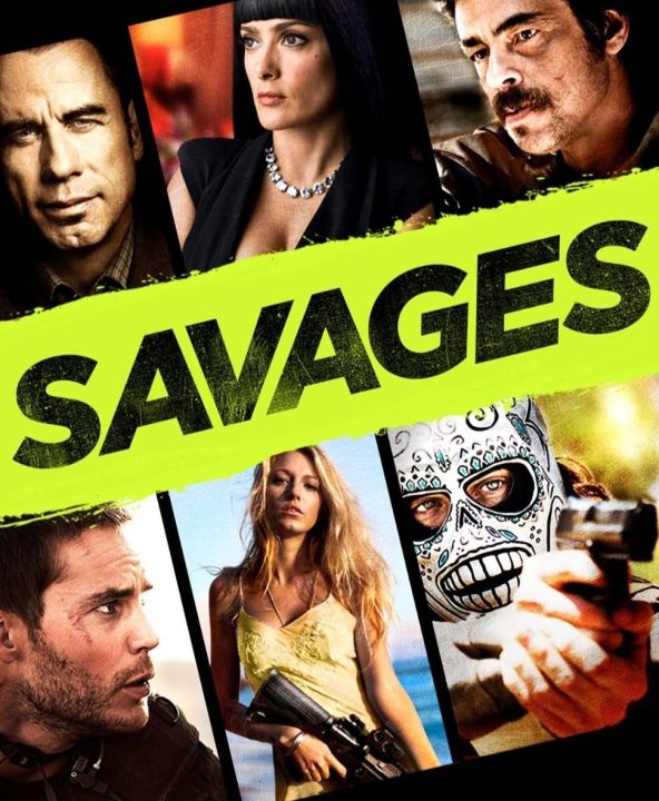 Savages คนเดือดท้าชนคนเถื่อน : 2012 #หนังฝรั่ง - แอคชั่น #โอริเวอร์ สโตน