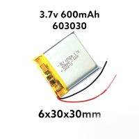 แบตเตอรี่ battery 603030 3.7v 600mAh  กล้องติดรถยนต์ สำหรับลำโพง MP3 MP4 player DIY มีประกัน จัดส่งเร็ว เก็บปลายทาง