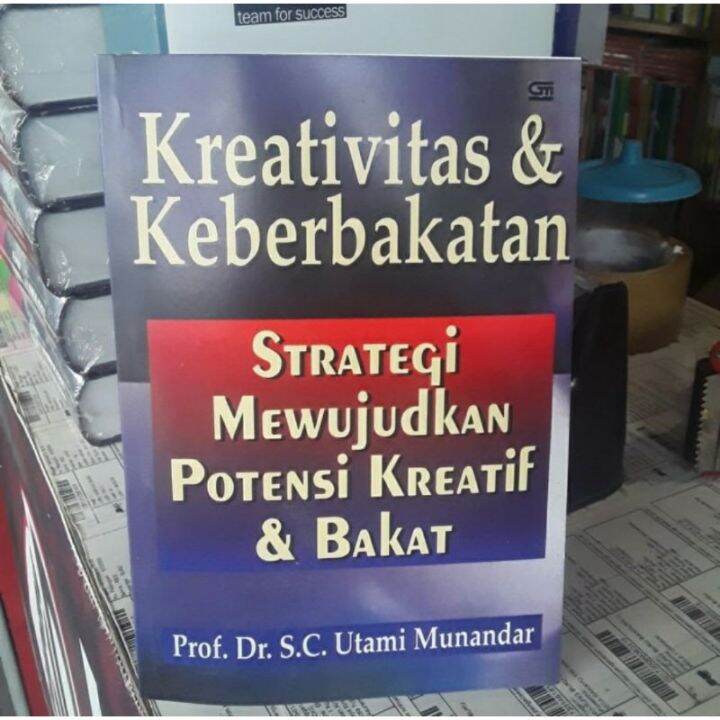 BUKU KREATIVITAS DAN KEBERBAKATAN Strategi Mewujudkan Potensi Kreatif ...