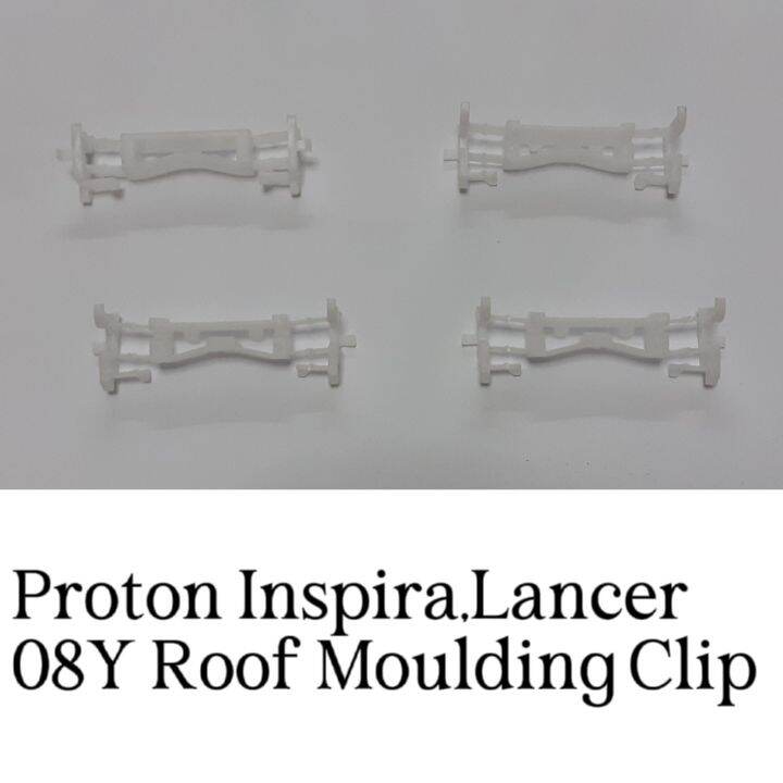 Mitsubishi /Proton Inspira/lancer 2008Y Roof Drip Moulding Clip Lazada