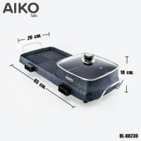 รายละเอียดสินค้า AIKO เตาปิ้งย่าง กระทะย่างไฟฟ้า BBQ พร้อมหม้อชาบู 2 ช่อง รุ่น BL-K6230