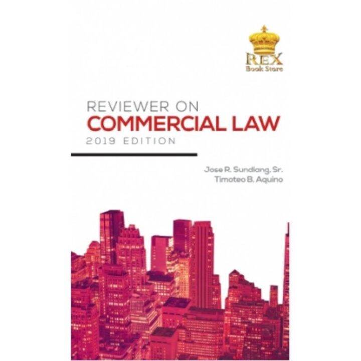 AUTHENTIC Reviewer on Commercial Law 2019 Edition By Jose Sundiang Sr